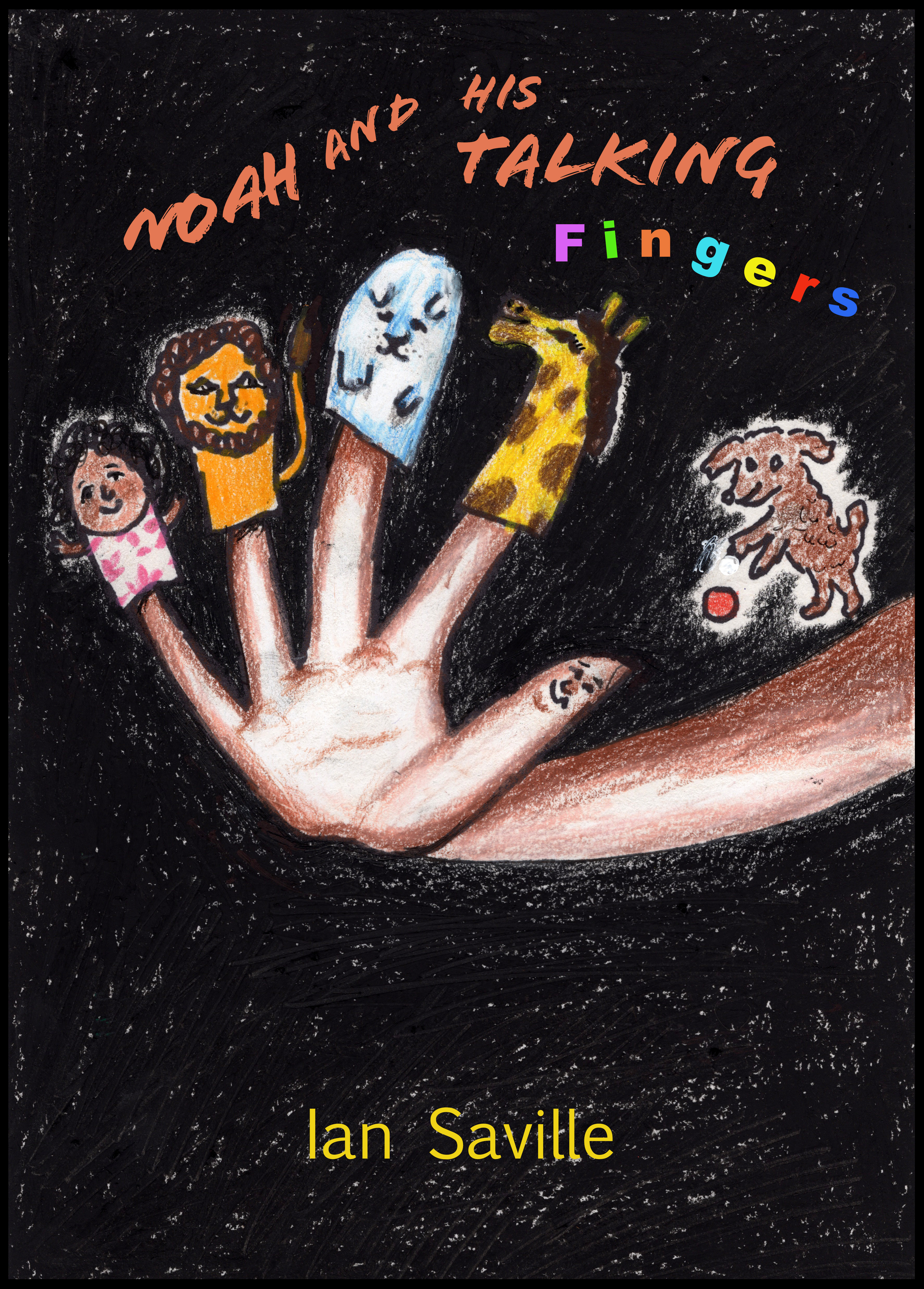 front cover of Noah and his Talking Fingers, with fingers wearing finger puppets, and dog chasing red ball